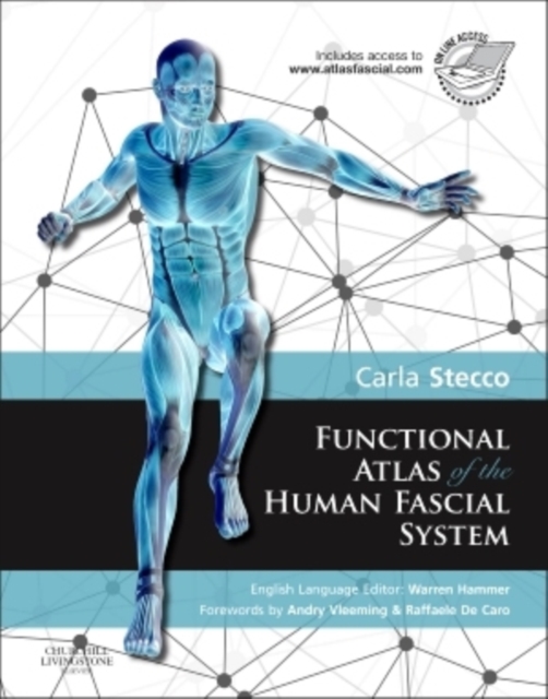 Functional Atlas of the Human Fascial System, Hardback Book