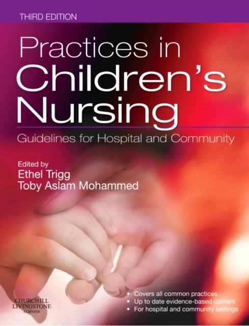 Practices in Children's Nursing E-Book : Practices in Children's Nursing E-Book, EPUB eBook