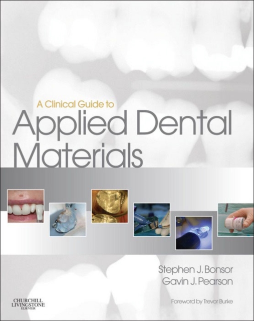 A Clinical Guide to Applied Dental Materials E-Book : A Clinical Guide to Applied Dental Materials E-Book, EPUB eBook
