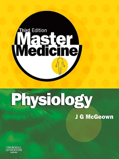 Master Medicine: Physiology E-Book : A core text of human physiology with self assessment, EPUB eBook