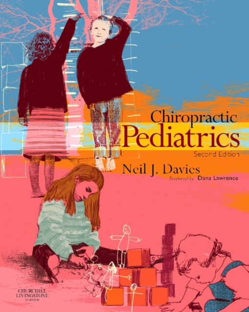Chiropractic Pediatrics : A Clinical Handbook, PDF eBook