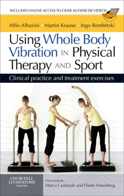 Using Whole Body Vibration in Physical Therapy and Sport E-Book : Using Whole Body Vibration in Physical Therapy and Sport E-Book, EPUB eBook
