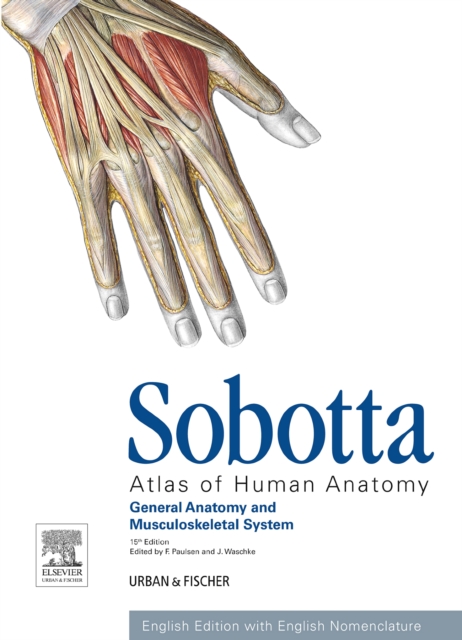 Sobotta Atlas of Human Anatomy, Vol.1, 15th ed., English : General Anatomy and Musculoskeletal System, Paperback / softback Book