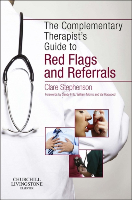 The Complementary Therapist's Guide to Red Flags and Referrals, EPUB eBook