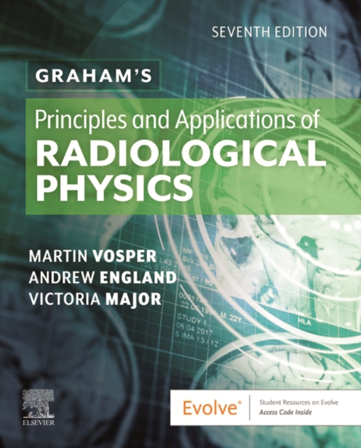 Graham's Principles and Applications of Radiological Physics E-Book : Graham's Principles and Applications of Radiological Physics E-Book, EPUB eBook