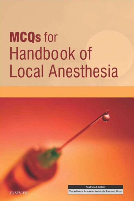 MCQs for Handbook of Local Anesthesia E-Book : MCQs for Handbook of Local Anesthesia E-Book, PDF eBook