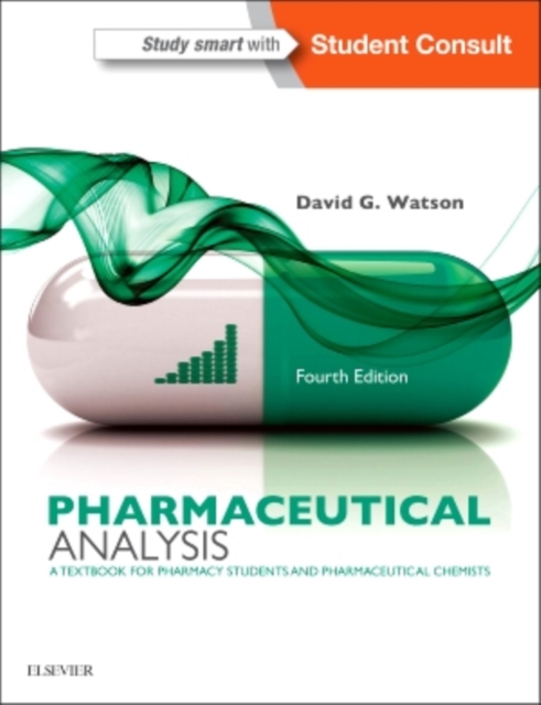 Pharmaceutical Analysis : A Textbook for Pharmacy Students and Pharmaceutical Chemists, Paperback / softback Book