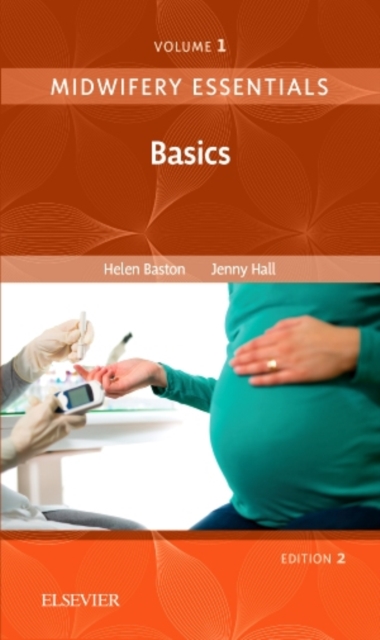 Midwifery Essentials: Basics : Volume 1 Volume 1, Paperback / softback Book