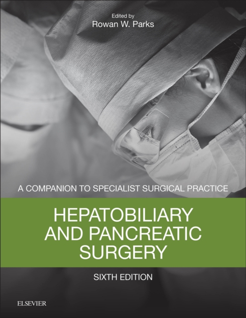Hepatobiliary and Pancreatic Surgery : Companion to Specialist Surgical Practice, EPUB eBook