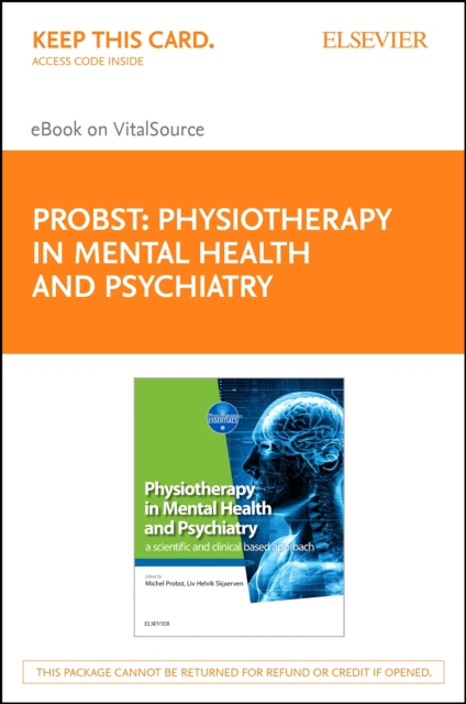 Physiotherapy in Mental Health and Psychiatry : a scientific and clinical based approach, EPUB eBook