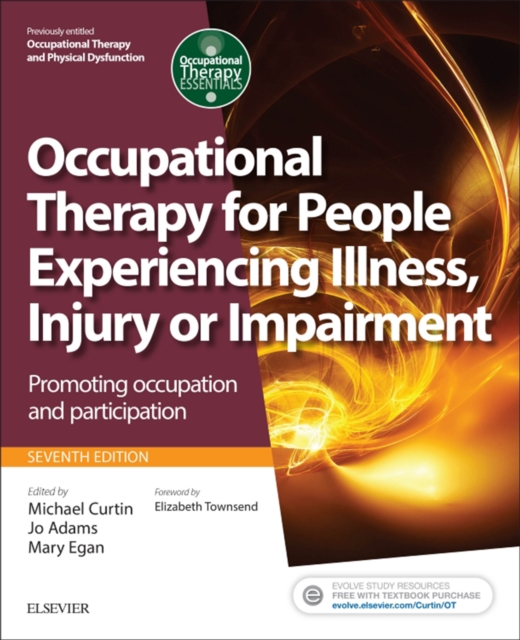 Occupational Therapy for People Experiencing Illness, Injury or Impairment E-Book (previously entitled Occupational Therapy and Physical Dysfunction) : Occupational Therapy for People Experiencing Ill, EPUB eBook