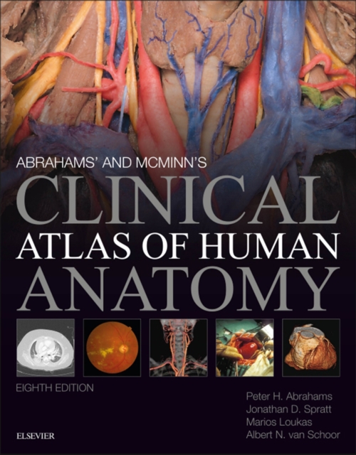 Abrahams' and McMinn's Clinical Atlas of Human Anatomy E-Book : Abrahams' and McMinn's Clinical Atlas of Human Anatomy E-Book, EPUB eBook