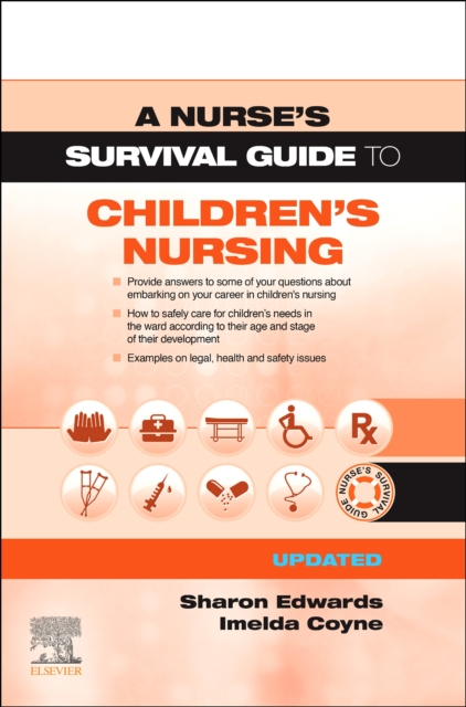 A Nurse's Survival Guide to Children's Nursing - Updated Edition, Paperback / softback Book