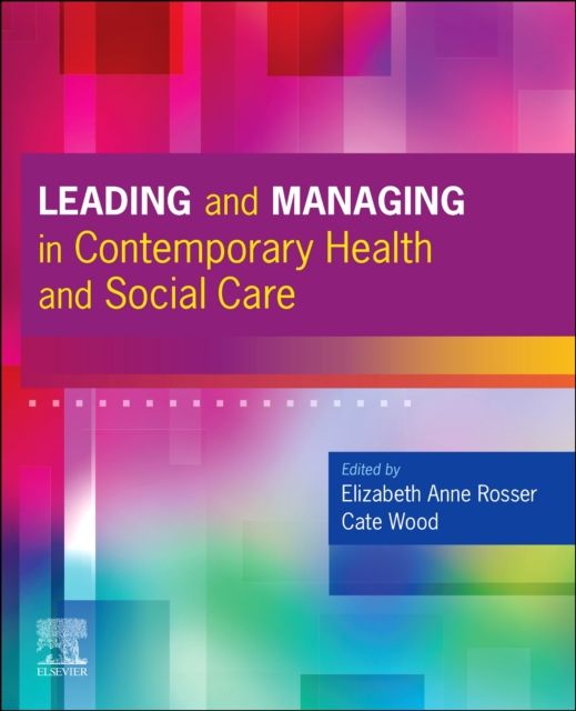 Leading and Managing in Contemporary Health and Social Care, Paperback / softback Book