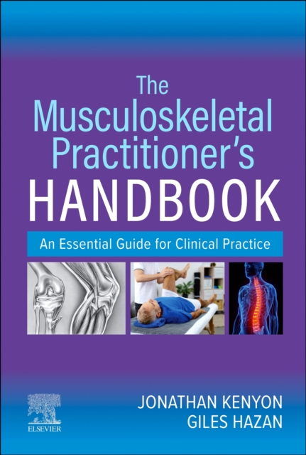The Musculoskeletal Practitioner's Handbook : An Essential Guide for Clinical Practice, Paperback / softback Book