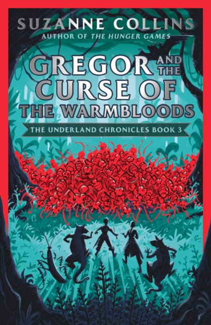 Gregor and the Curse of the Warmbloods, Paperback / softback Book