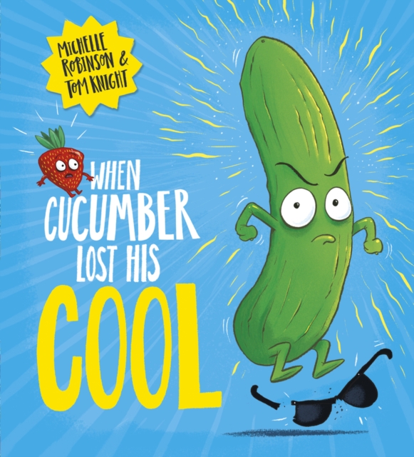 When Cucumber Lost His Cool (PB), Paperback / softback Book