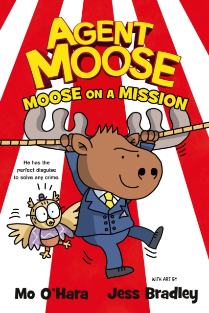 Agent Moose: Moose on a Mission, Paperback / softback Book