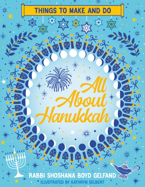 All About Hanukkah: Things to Make and Do, Paperback / softback Book