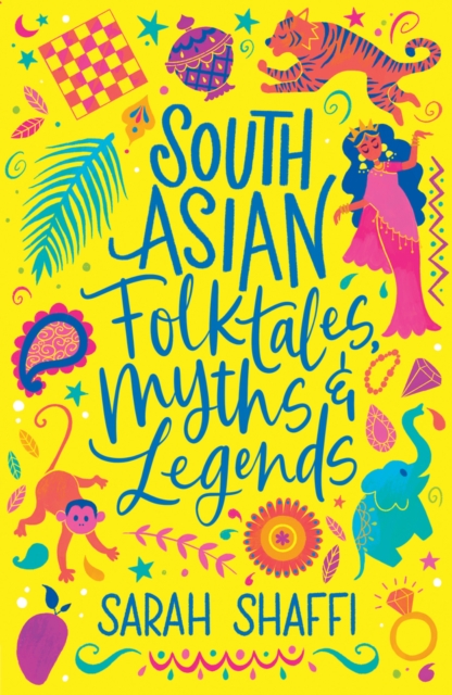 South Asian Folktales, Myths and Legends, Paperback / softback Book
