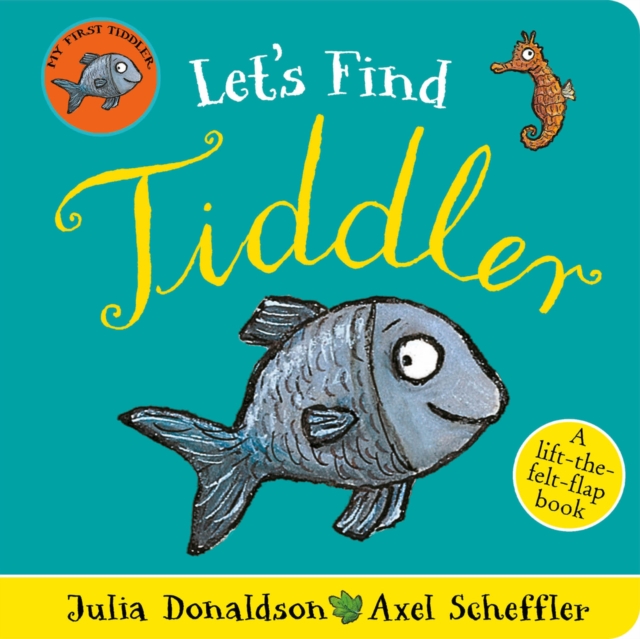 Let's Find Tiddler (Felt flap Novelty BB), Board book Book
