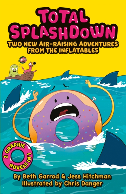 Total Splash Down: Two Splash-tastic Inflatables Adventures, Paperback / softback Book