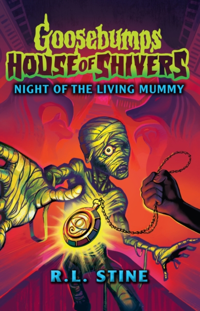 Goosebumps: House of Shivers 3: Night of the Living Mummy, Paperback / softback Book