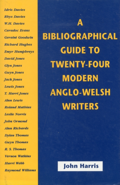 A Bibliographical Guide to Twenty-four Anglo-Welsh Authors, Hardback Book
