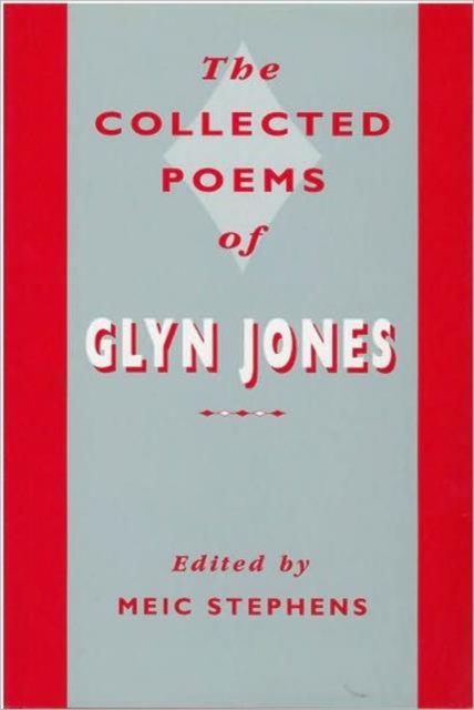The Collected Poems of Glyn Jones, Hardback Book