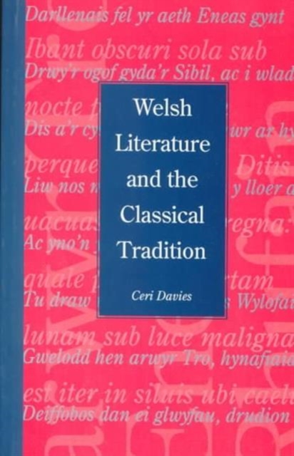 Welsh Literature and the Classical Tradition, Paperback / softback Book