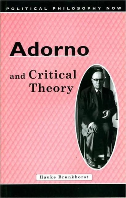 Adorno and Critical Theory, Paperback / softback Book