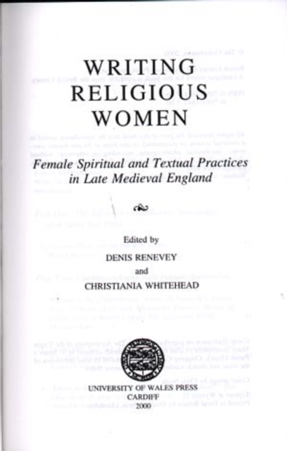Writing Religious Women : Female Spiritual and Textual Practices in Late Medieval England, Hardback Book