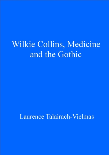 Wilkie Collins, Medicine and the Gothic, PDF eBook