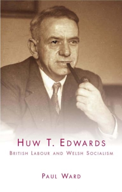 Huw T. Edwards, Paperback / softback Book