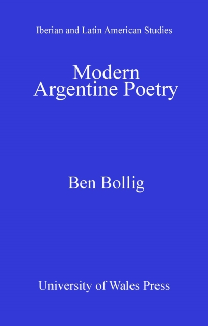Modern Argentine Poetry : Exile, Displacement, Migration, PDF eBook