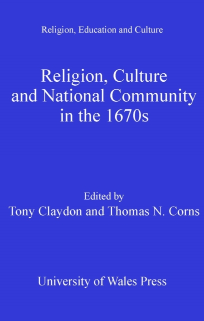 Religion, Culture and National Community in the 1670s, PDF eBook