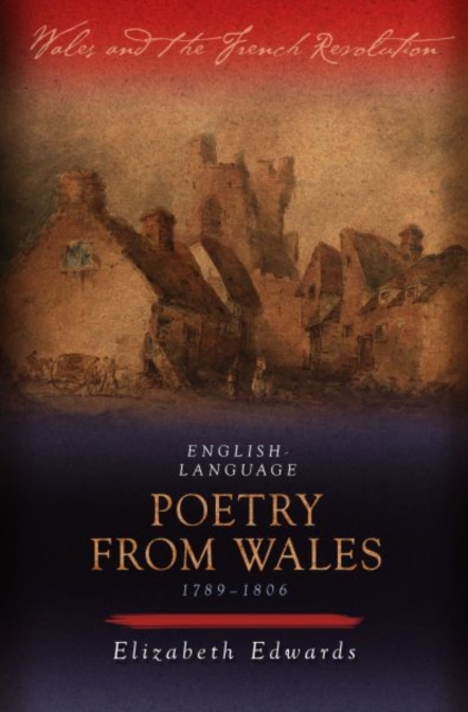 English-language Poetry from Wales 1789-1806, Paperback / softback Book