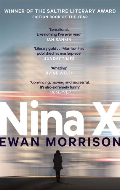 Nina X : Winner of the 2019 Saltire Society Award for Fiction, Paperback / softback Book