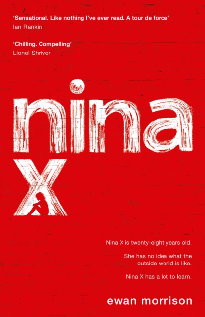 Nina X : Winner of the 2019 Saltire Society Award for Fiction, Hardback Book