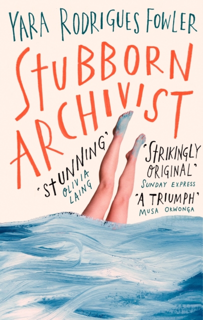 Stubborn Archivist : Shortlisted for the Sunday Times Young Writer of the Year Award, EPUB eBook