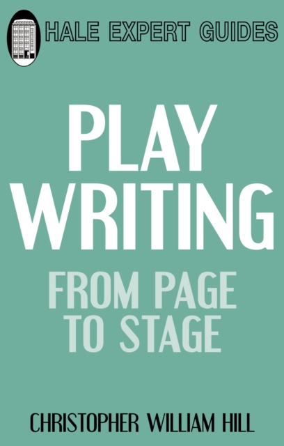 Playwriting: from Page to Stage, Paperback / softback Book