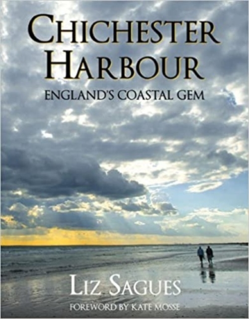 Chichester Harbour : England's Coastal Gem, Paperback / softback Book