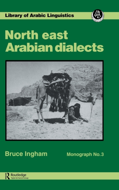 North East Arabian Dialects : Monograph 3, Hardback Book