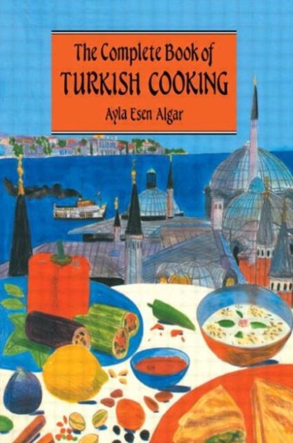 Complete Book Of Turkish Cooking, Paperback / softback Book
