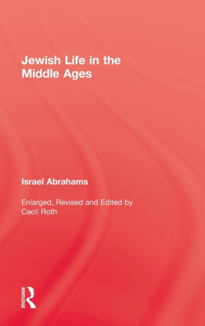 Jewish Life In The Middle Ages, Hardback Book