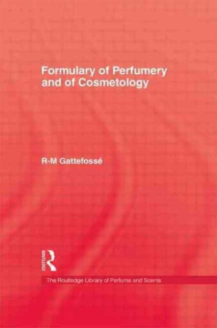 Formulary of Perfumery and Cosmetology, Hardback Book