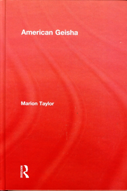 American Geisha, Hardback Book