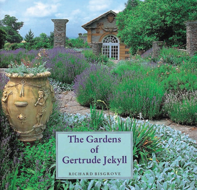 The Gardens of Gertrude Jekyll, Hardback Book