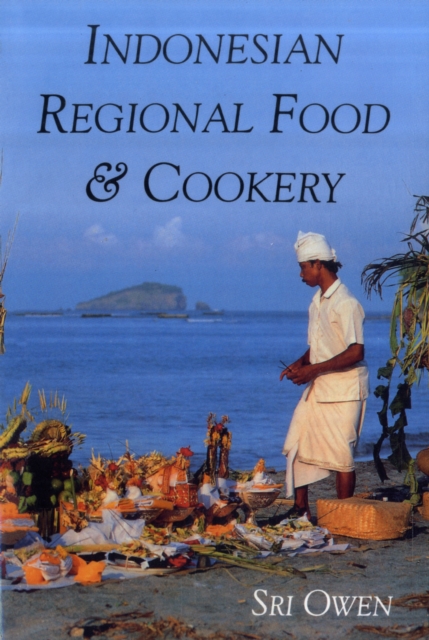 Indonesian Regional Food and Cookery, Paperback Book