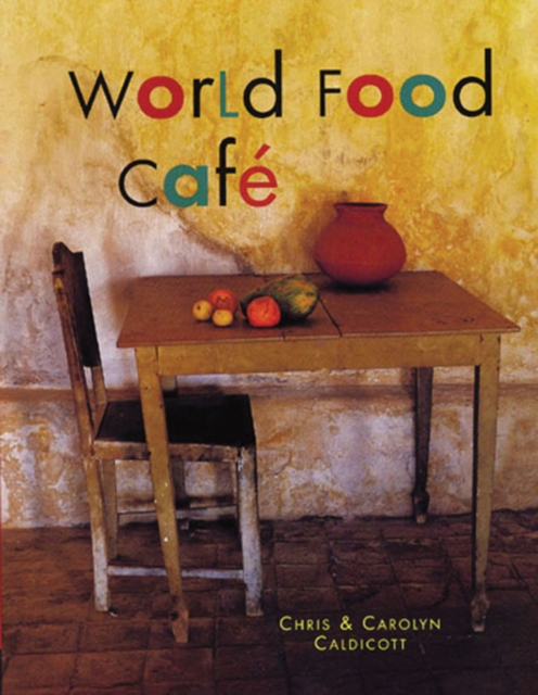 The World Food Cafe, Paperback Book